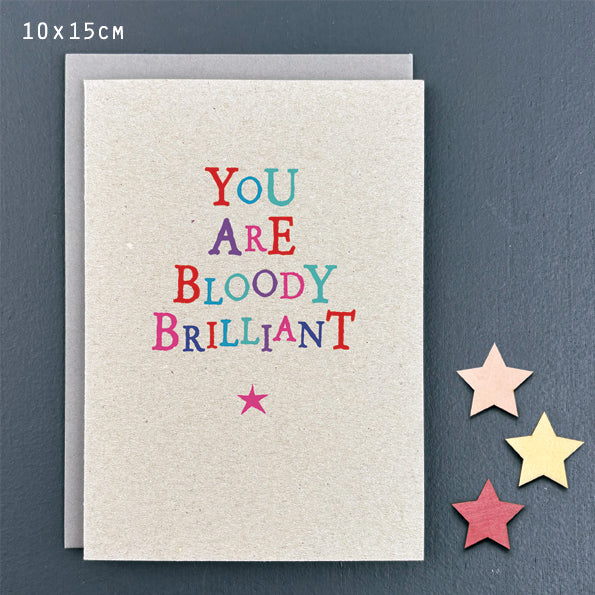 Wobbly word card-You are bloody brilliant